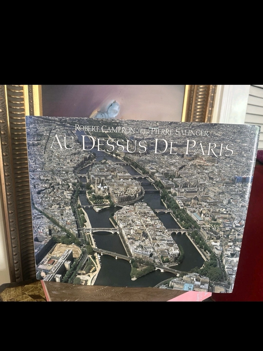 AU DESSUS DE PARIS ROBERT CAMERON ET PIERRE SALINGER “The French Edition” 1987 !